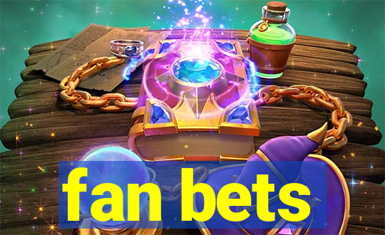 fan bets